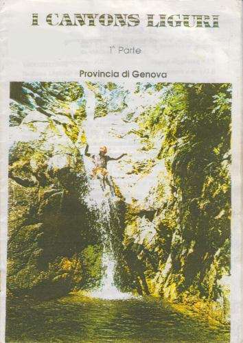 I CANYONS LIGURI – PROVINCIA DI GENOVA (1ª Parte)