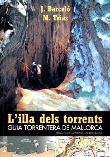 L’ILLA DELS TORRENTS – GUIA TORRENTERA DE MALLORCA (2. Auflage)