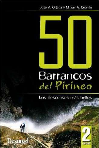 50 BARRANCOS DEL PIRINEO – LOS DESCENSOS MÁS BELLOS (2. Auflage)