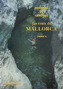 TORRENTS DE MALLORCA – Tomo I