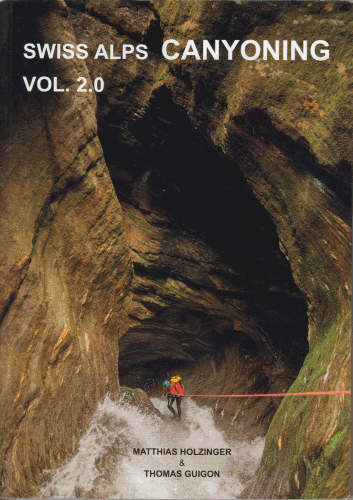 SWISS ALPS – CANYONING (Vol. 2.0)