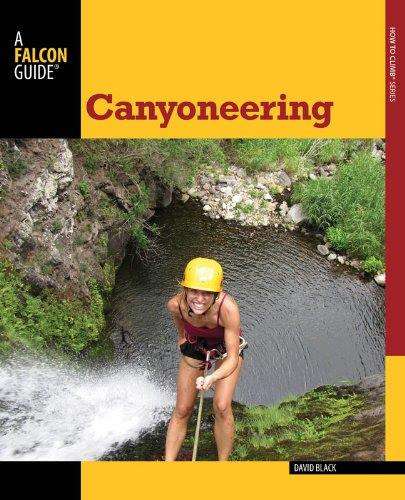 CANYONEERING (How To Climb Series)